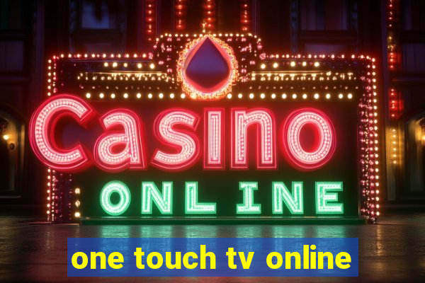 one touch tv online